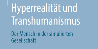 Bookcover of "Hyperrealität und Transhumanismus" von Mirco Spiegel, 2022