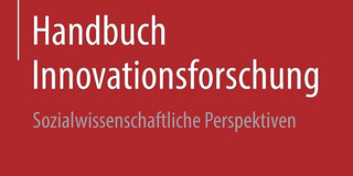 Cover von Handbuch Innovationsforschung von Blättel-Mink, Schulz-Schaeffer und Windeler